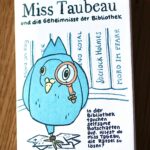 Miss Taubeau und die Geheimnisse der Bibliothek